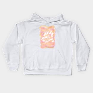 Sing Your Song Kids Hoodie